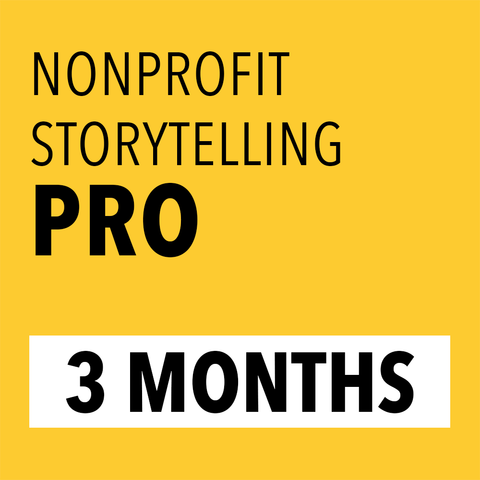 Nonprofit Storytelling Pro | 3 Month + Farmhouse
